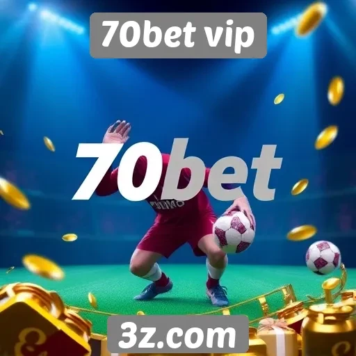 Promos e bônus atraentes do 70bet vip